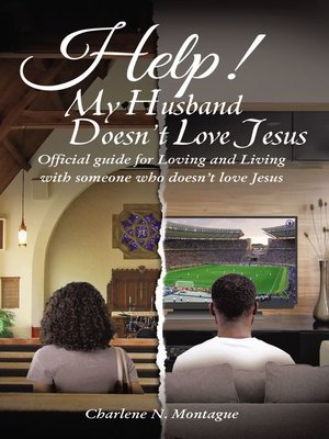 cover image of Help! My Husband Doesn't Love Jesus
